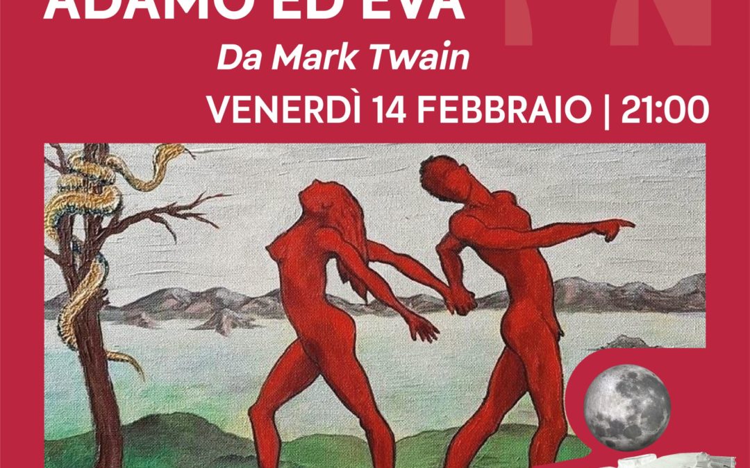 Venerdì 14 febbraio debutta “Il Diario di Adamo ed Eva. Promozione di San valentino per le coppie